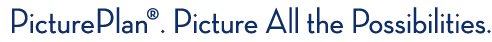 Picture All the Possibilities with PicturePlan